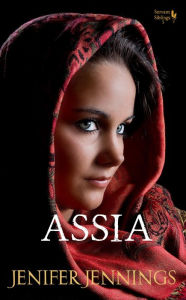 Title: Assia (Servant Siblings, #3), Author: Jenifer Jennings