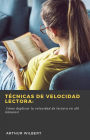 Técnicas de Velocidad Lectora: