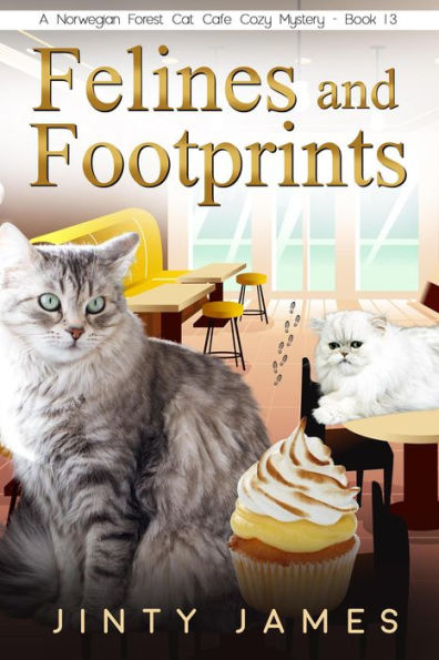 Felines and Footprints (A Norwegian Forest Cat Cafe Cozy Mystery, #13)