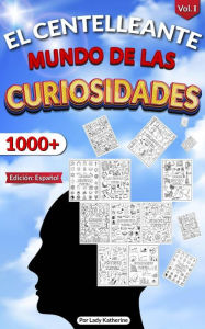 Title: El Centelleante Mundo De Las Curiosidades (Trivia Books, #1), Author: Lady Katherine