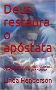 Title: Deus restaura o apóstata (1), Author: Linda Henderson