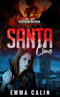 Santa Claus (Passion Patrol, #5)