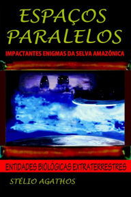 Title: Espaços Paralelos, Author: stelio agaqthos