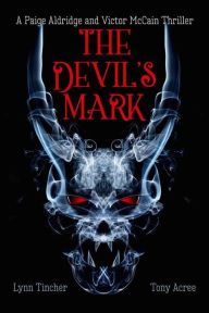 Title: The Devil's Mark (A Paige Aldridge and Victor McCain Thriller), Author: Tony Acree