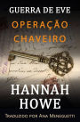 Operação Chaveiro (A Guerra de Eve, Heroinas da SOE, #2)