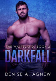 Title: Darkfall (The Wasteland), Author: Denise A. Agnew