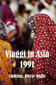 Title: Viaggi in Asia, Author: Pierre Matile