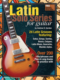 Title: Latin Solo Series for Guitar, Author: Andrew D. Gordon