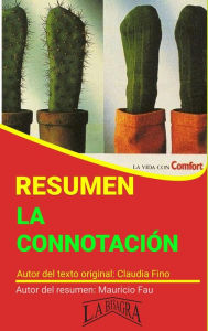 Title: Resumen de La Connotación (RESÚMENES UNIVERSITARIOS), Author: MAURICIO ENRIQUE FAU