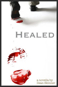 Title: Healed, Author: Dean Skinner