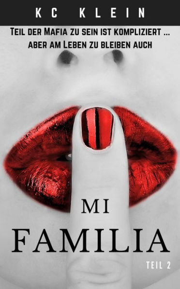 Mi Familia - Teil 2 (Verheiratet mit der Mafia, #2)