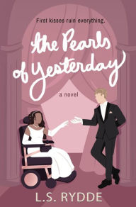 Title: The Pearls of Yesterday, Author: L.S. Rydde