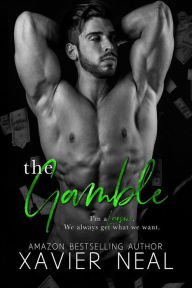 Title: The Gamble, Author: Xavier Neal