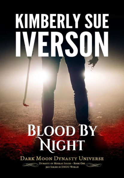 Blood By Night (Dynasty of Moirae, #1)
