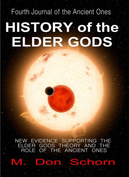 History of the Elder Gods (Journals of the Ancient Ones, #4)