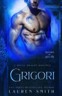 Grigori: A Royal Dragon Romance (Brothers of Ash and Fire, #1)