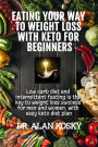 Eating Your Way to Weight Loss with Keto for Beginners