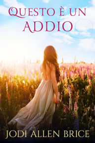 Title: Questo è un addio, Author: Jodi Vaughn