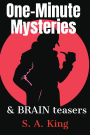 One-Minute Mysteries and Brain Teasers (Micro Mysteries and Brain Teasers, #1)