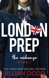 Title: The Exchange (London Prep, #1), Author: Jillian Dodd
