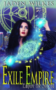 Title: Exile Empire - Empire the Second, Author: Olivia Hawthorne