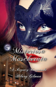 Title: Misteriosa Mascherata, Author: Hilary Lester
