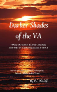 Title: Darker Shades of the VA, Author: R.S. Christoff