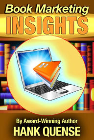 Title: Book Marketing Insights, Author: Hank Quense