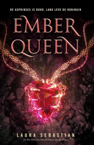 Title: Ember Queen (Ash Princess trilogie, #3), Author: Laura Sebastian