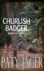 Churlish Badger (Gabriel Hawke Novel, #8)