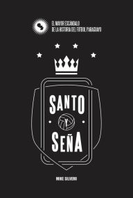 Title: Santo y seña, Author: Mike Silvero