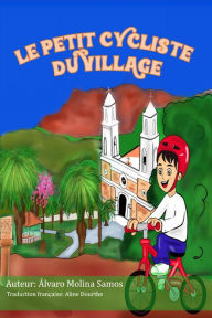 Title: Le petit cycliste du village, Author: Álvaro Molina Samos