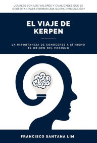 Title: El viaje de Kerpen, Author: Francisco Santana Lim