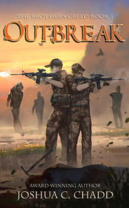 Title: Outbreak (The Brother's Creed, #1), Author: Joshua C. Chadd
