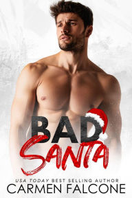 Title: Bad Santa (Bad Girls Club, #5), Author: Carmen Falcone