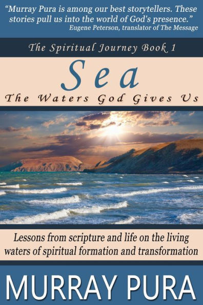 Sea: The Waters God Gives Us (The Spiritual Journey, #1)