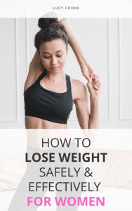 Title: How To Lose Weight Safely & Effectively For Women, Author: Lucy Cooke