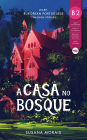 A casa no bosque: Learn European Portuguese Through Stories