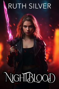 Title: Nightblood, Author: Ruth Silver