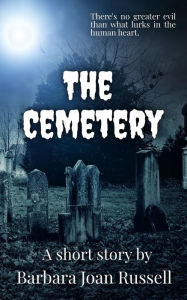 Title: The Cemetery, Author: Barbara Joan Russell