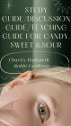 Study Guide/Discussion Guide/Teaching Guide for Candy, Sweet & Sour
