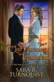 Title: A Less Convenient Arrangement (Convenient Risk Series, #7), Author: Sara R. Turnquist