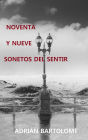 Noventa y nueve sonetos del sentir (978-84-09-32569-6)