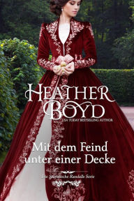 Title: Mit dem Feind unter einer Decke (Stürmische Randalls, #1), Author: Heather Boyd