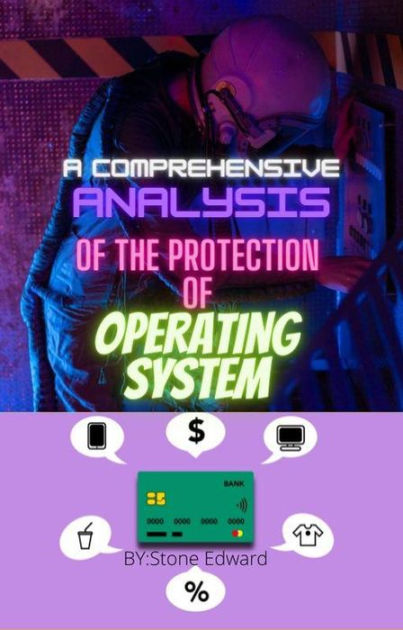 a-comprehensive-analysis-of-the-protection-of-operating-system-by-stone