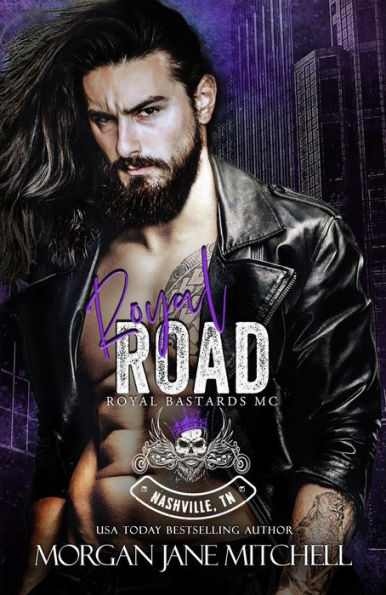 Royal Road (Royal Bastards MC: Nashville, TN, #3)