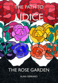 Title: The Rose Garden (The Path to Lidice, #6), Author: Alan Gerrard
