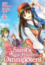 The Saint's Magic Power Is Omnipotent (Light Novel) Vol. 5