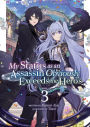 My Status as an Assassin Obviously Exceeds the Hero's (Light Novel) Vol. 3