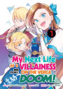 My Next Life as a Villainess Side Story: On the Verge of Doom! (Manga) Vol. 1